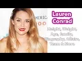 Lauren Conrad Height Weight Measurements Net Worth and Husband