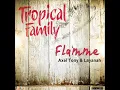 Layanah, Axel Tony - Flamme (Audio officiel)