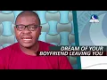 DREAM OF BOYFRIEND LEAVING YOU - Spouse Breaking Up I Cheating I