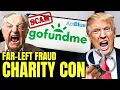GoFundMe Scandal 1 4 Million Fake Charity Pages Exposed
