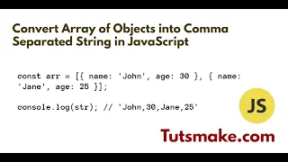 How to Convert Array of Objects into Comma Separated String in JavaScript