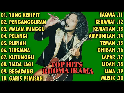 Download MP3 KUMPULAN LAGU HITS RHOMA IRAMA || FULL ALBUM || TUNG KERIPIT - PENGANGGURAN - MALAM MINGGU