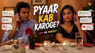 PYAAR KAB KAROGE? | Hindi Short Film | Prarthi Dholakia & Pratik Kothari