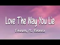 Eminem - Love The Way You Lie (Lyrics) ft. Rihanna
