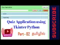 Create a Tkinter window in python tamil UI for Quiz Application in tkinter python