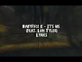 Babyfxce E - It's Us (feat. Luh Tyler) [Lyrics]