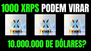 MERCADO CRIPTO PODE TRANSFORMAR 1000 XRPS EM 10.000.000 DE DÓLARES?