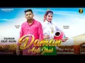 Lagu Daman Aali Jhol ( Teaser ) Khoper Mor \u0026 Raveena Bishnoi | DS Narwana \u0026 Vandana Jangir | Saanjh Music