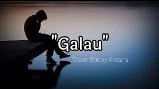 Download Galau - Five Minutes (Lirik) Cover By Bobby Kresna MP3