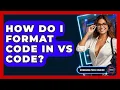 How Do I Format Code In VS Code - Emerging Tech Insider