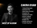 BEST OF ALBUM CAKRA KHAN TANPA IKLAN