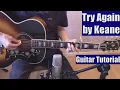 Download Lagu Try Again by Keane (Guitar Tutorial with the Isolated Vocal Track by Keane)
