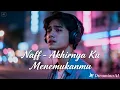 Lagu Naff - Akhirnya ku Menemukanmu | Cover musik Ai