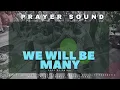 Download Lagu We will be many (Prayer Sound) Sounds Of Salem || Prophet Joel Ogebe #prayer #prayermusic #emino