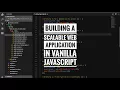 Building a scalable web application in vanilla Javascript