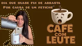 O DIA QUE QUASE FUI DE ARRASTA (CAFÉ COM LEUTE ☕) #leuriscleia #humor #fofocas #bbb26 #foryou