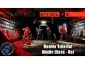 Evolve Stage 2 Hunter Tutorial - How To Medic Class