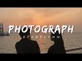 Photograph - Ed Sheeran (lyrics)