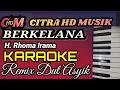 Download Lagu KARAOKE BERKELANA ,H RHOMA IRAMA ,REMIX DUT ASYIK