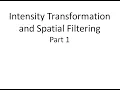 DIP 2 1 Intensity Transformation and Spatial Filtering