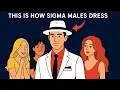The Sigma Males Clothing Style That Screams Quiet Confidence (Only 1% Dress Like This)