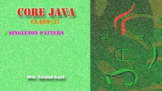 Core Java - Bangla Tutorial Singleton Pattern