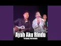 Download Lagu Ayah Aku Rindu (Live Ngamen)