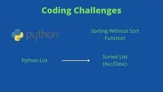 Python Coding Challenges Interview Questions Sorting Without Sort Function Sort Asc and Desc
