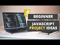 Top 5 JavaScript projects for Beginners