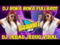 Download Lagu DJ BOKA BOKA DANCE TIKTOK VIRAL TERBARU JEDAG JEDUG FULLBASS