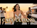 Download Lagu Songs of Havana 💕 Emotional Cuban Bolero \u0026 Romantic Cuban Music