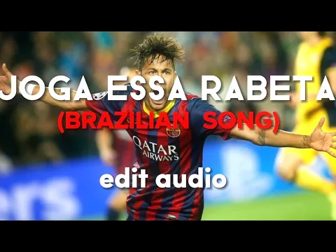 Download MP3 joga essa rabeta (brazilian song) - EDIT AUDIO