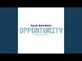 Lagu Opportunity