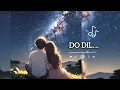Download Lagu DO DIL💗✨(LYRICS VIDEO) A NEW HINDI SONG (official song)#youtube 