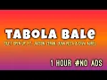 Download Lagu Tabola Bale 1 Hour