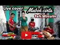 Download Lagu Mabok Cinta-Teh Winwin live