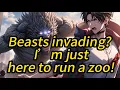 Beasts invading? I’m just here to run a zoo!