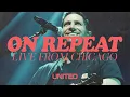Download Lagu On Repeat (Live from Chicago) - Hillsong UNITED