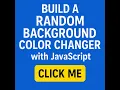 Build a Random Background Color Changer with JavaScript Beginner Project