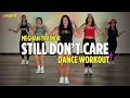 Still Don't Care | Meghan Trainor | Dance Cardio Workout | REFIT Dance Fitness