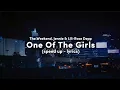 Download Lagu One of the Girls (Speed up / Tiktok Version) Lyrics