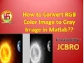 How to convert RGB image into Gray image in Matlab