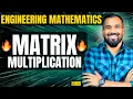 Matrix Multiplication Explained with solved example in hindi Engineering Mathematics