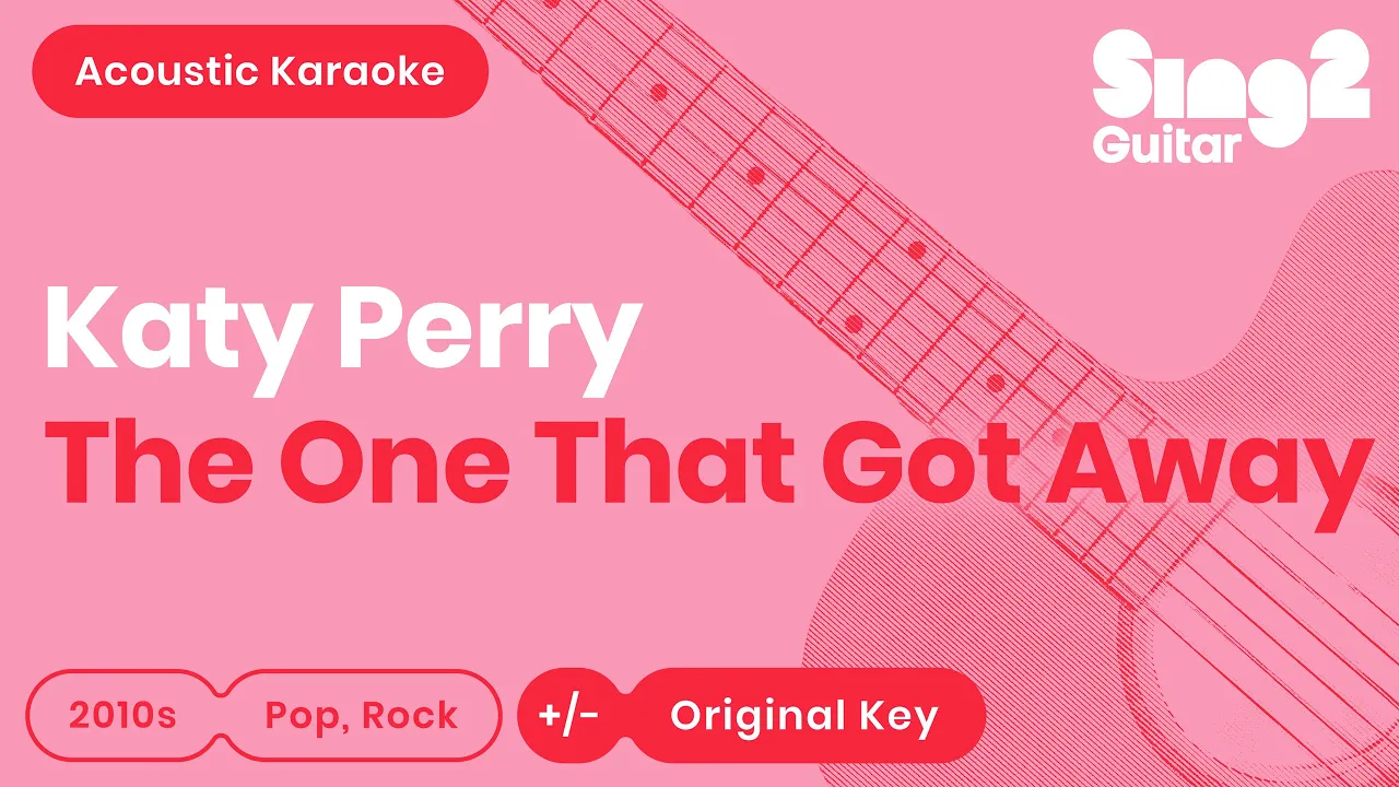 Katy Perry - The One That Got Away (Acoustic Karaoke)