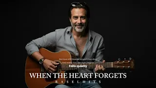 where the heart forgets raselhits