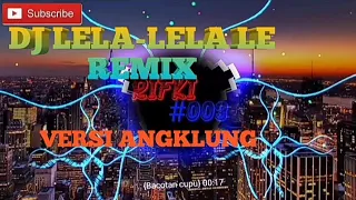 Download DJ_Lela-Lela Le_Remix, viral MP3