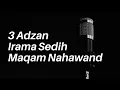 Download Lagu 3 Macam Adzan Irama Sedih Maqam Nahawand | Bikin Nangis