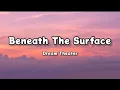 Download Lagu Dream Theater - Beneath The Surface (Lyrics)
