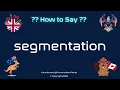How to Pronounce segmentation CORRECTLY Pronunciation Planet