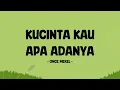 Download Lagu Once Mekel - Kucinta Kau Apa Adanya - Lirik Berkah